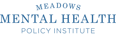 Meadows Mental Health Policy Institute